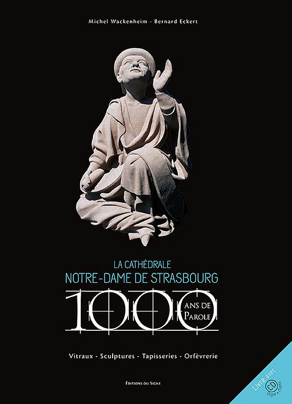 Buchcover 1000 ans de parole - la cathedrale notre-dame de Strasbourg